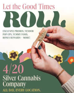 Silver Cannabis 4/20 event, all day